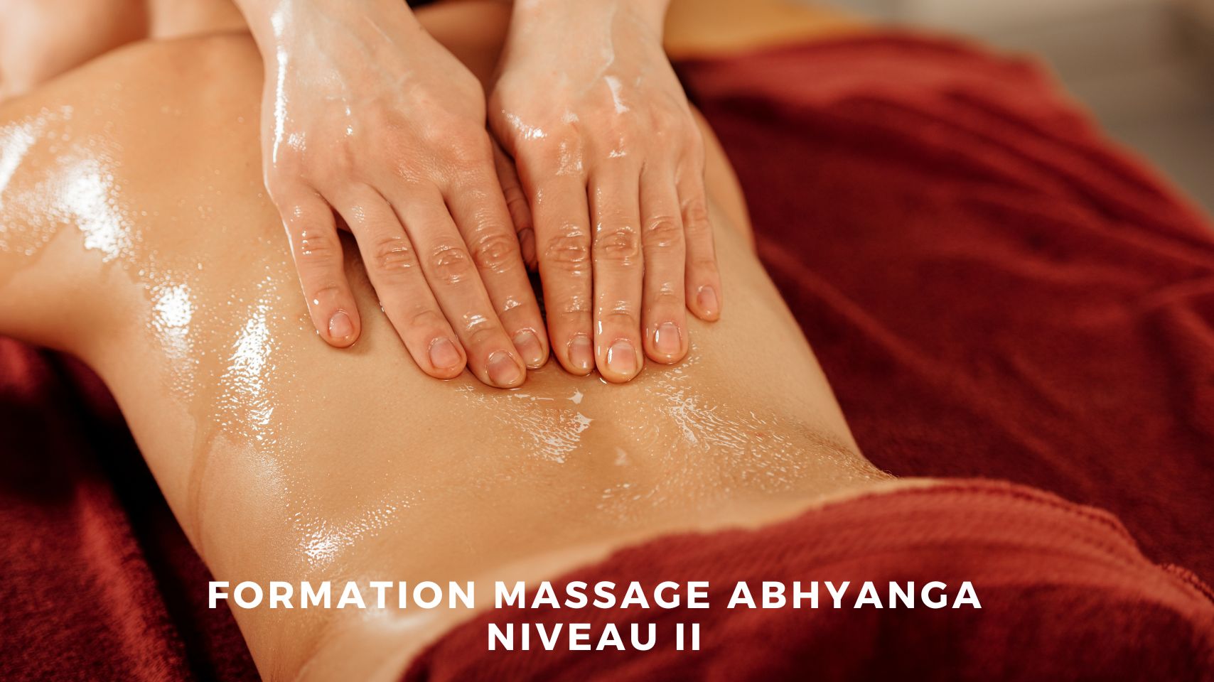 Formation Massage Abhyanga Niveau II Formation massage Mrauk-U à Vergèze, Gard